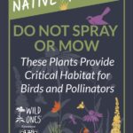 Garden Sign: Native Plants, Do Not Spray or Mow