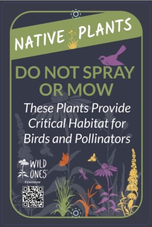 Garden Sign: Native Plants, Do Not Spray or Mow